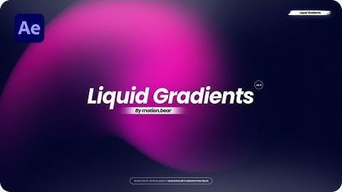 Liquid Gradients - Pack 02 | After Effects Template Videohive