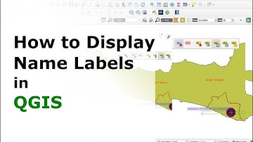 How to Display Name Labels in QGIS