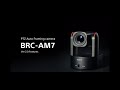 BRC-AM7 PTZ camera - Firmware Version 2.0 Features