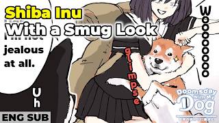 Smug Shiba Inu doesn't care about being headlocked | ENG SUB | Anime #DoomsdayWithMyDog #SekaShiba