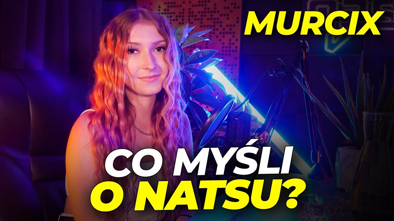 Murcix: Opinia o przeszłości Natsu [RealCast Shot]