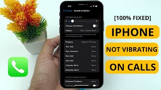How to Fix iPhone Not Vibrating On Calls - FIXED