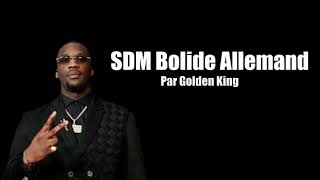 SDM Bolide Allemand Lyrics Resimi