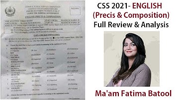 CSS 2021 ENGLISH Precis and Composition Paper | Complete Review & Analysis | Ma