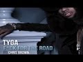 Tyga - For The Road (Explicit) ft. Chris Brown (Video) Released