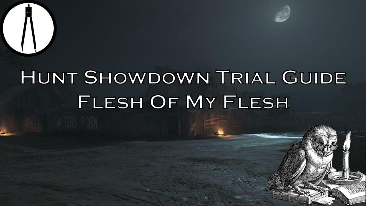 Hunt Showdown Trials Guide "Flesh Of My Flesh" YouTube