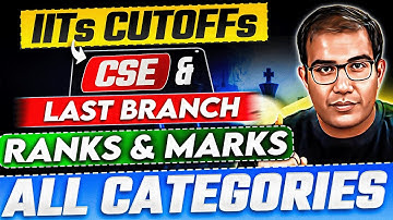 JEE Advanced 2025 | ALL Categories CSE & LAST Branch Cutoffs of IITs 🚀| Vinay Shur Sir