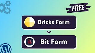 Full Integrating Bricks Form with Bit Form || Step-by-Step Tutorial || Bit Integrations Update