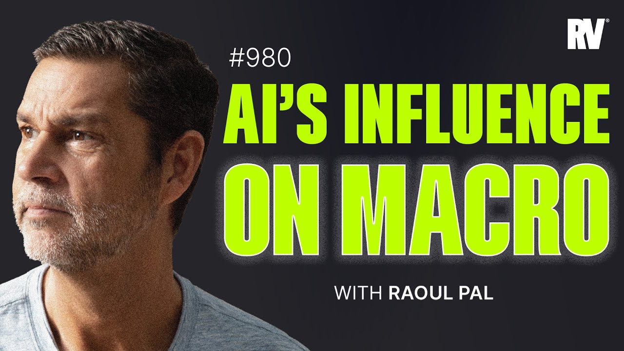 #980 - Raoul Pal: Will AI Shake up Financial Markets? w/ Angus Shillington  & Jordi Visser