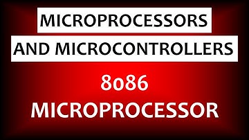 8086 Microprocessor | Microprocessors and Microcontrollers
