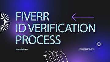 Fiverr ID Verification || Verify Your Fiverr Identity