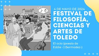4º Festival de Filosofía de Toledo - mayo de 2024 (poesía de Eddie -J.Bermúdez-)
Lectura de poesía por parte de Eddie (J. Bermúdez).
CAMISETAS OFICIALES DEL FESTIVAL (es una manera de colaborar con el mismo): https://www.amazon.es/shop/leyendohistoriadelafilosofia/list/CNA5YW7PXBQK?ref cm_sw_r_cp_ud_aipsflist_aipsfleyendohistoriadelafilosofia_4FCTFZYQ383HKJTX8BFR
Este año lo volvimos a pasar genial, aprendiendo, pensando y bailando juntos. ¡No os perdáis las próximas ediciones!
WEB OFICIAL DEL FESTIVAL: https://festivaldefilosofia.com/ 4º Festival de Filosofía de Toledo - mayo de 2024 (poesía de Eddie -J.Bermúdez-)