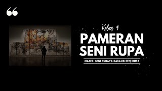 Kepanitiaan Pameran - Seni Budaya kelas 9