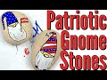Patriotic Gnome Painted Stones | Rock Painting 101