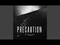 Precaution mp3