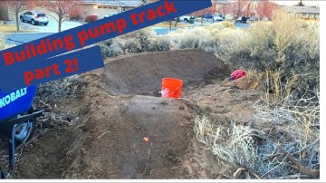 Building a pump track part 2! (LARGE berm, jump, 2 rollers)