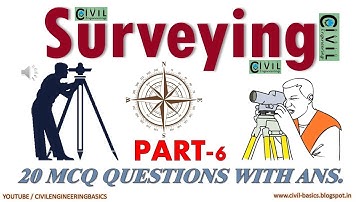 SURVEYING CIVIL ENGINEERING || PART 6 || 20 MCQ QUESTIONS WITH ANSWER