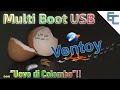 MultiBoot USB 🚩 VENTOY "Uovo di Colombo" !!