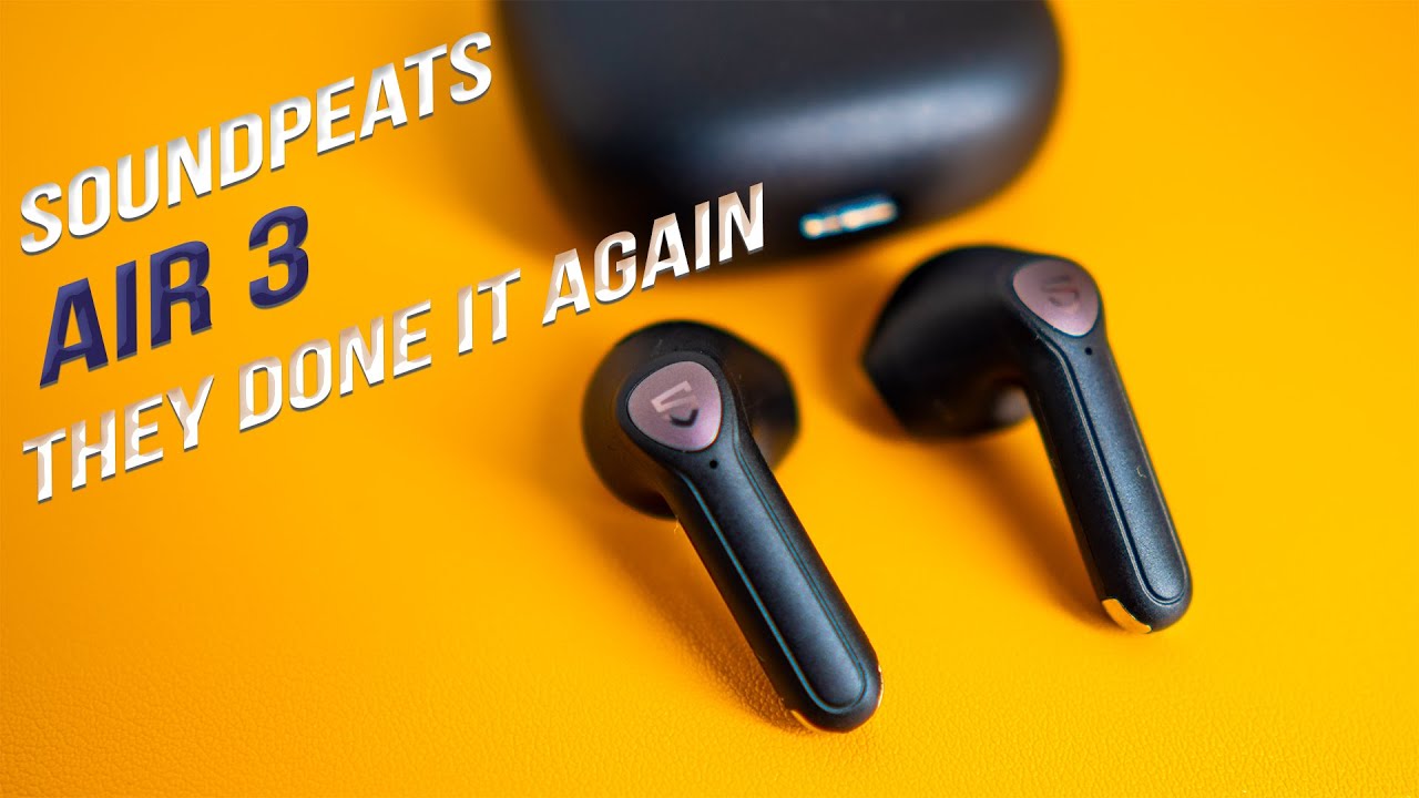 Best Budget AirPods Alternative Soundpeats Air 3 With Bluetooth 5.2 and