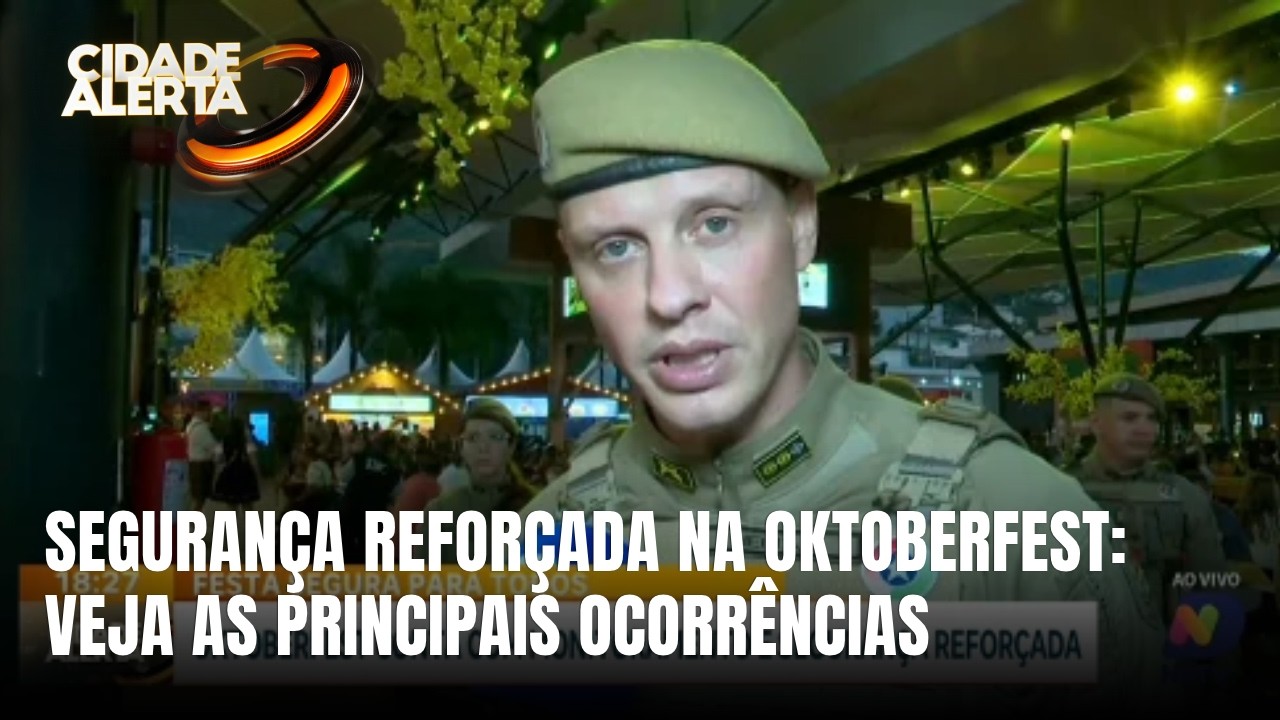 Oktoberfest de Blumenau tem equipe reforçada para garantir a segurança