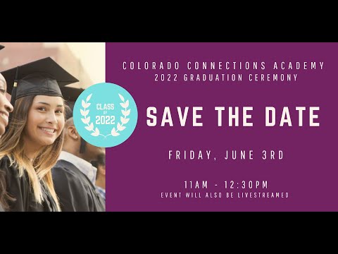 Colorado Connections Academy Graduation Ceremony 2022