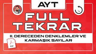 AYT FULL TEKRAR | İkinci Dereceden Denklemler ve Karmaşık Sayılar |2022| PDF| #merthoca #fulltekrar