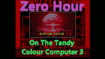 Zero Hour, A New Game For The Tandy Colour Computer 3 (Re-Upload with ALL the Sound)