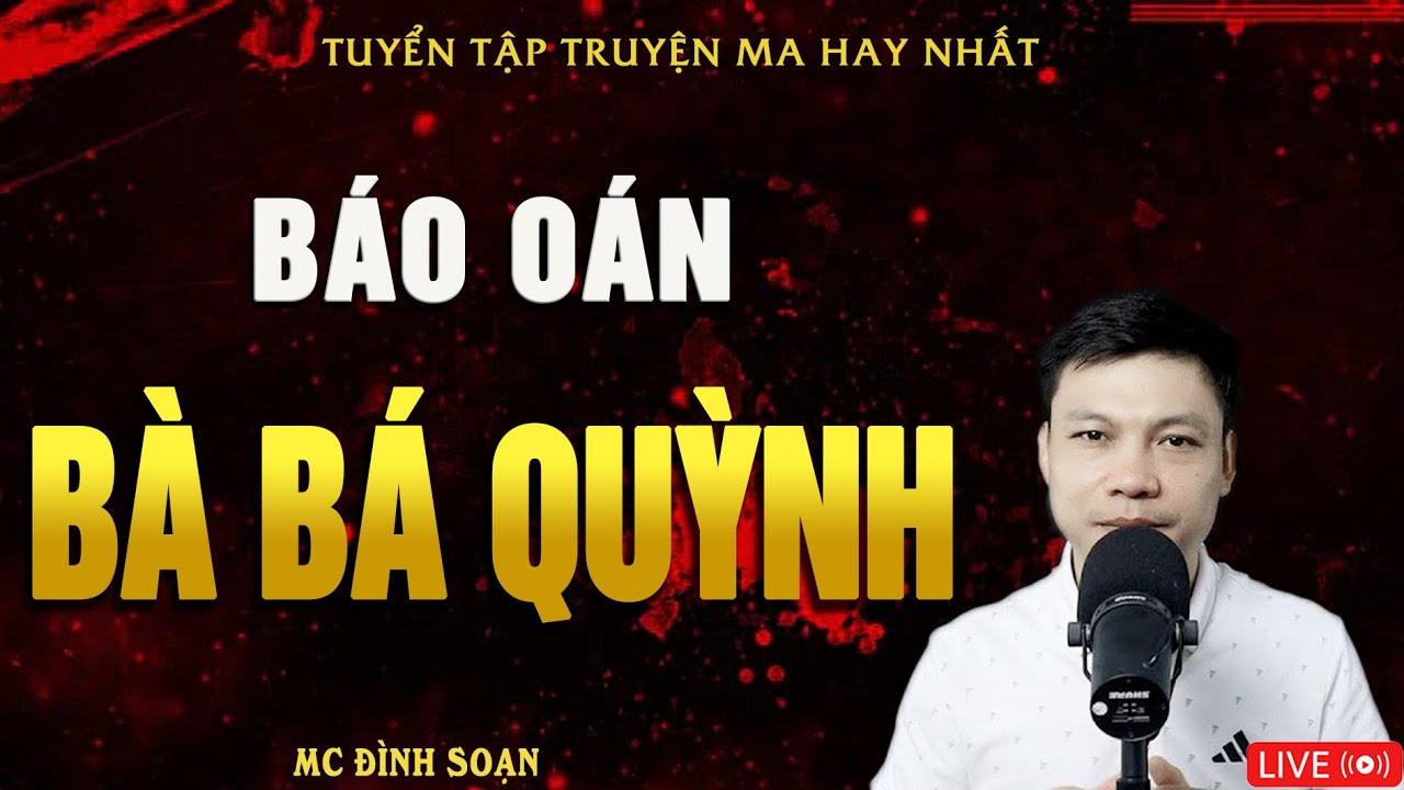 BÁO OÁN BÀ BÁ QUỲNH - Yểm Cổ Trùng Máu | Truyện Ma Kinh Dị MC Đình Soạn Hay Nhất 2025