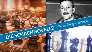 Die Schachnovelle von Stefan Zweig | Ganzes Hörbuch