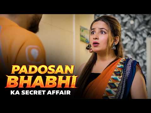 Padosan Bhabhi Ka Secret Affair | Pados Mein Chhupa Sach | Hindi Short Film 2026
