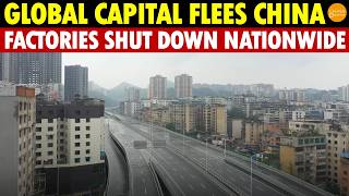 Insider Leak: Xi Jinping in Panic as Global Capital Flees China, Factories Shut Down Nationwide