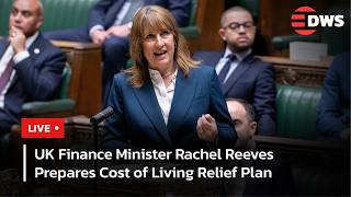LIVE: UK Chancellor Rachel Reeves to Announce Cost of Living Relief Measures | DWS News | AC14