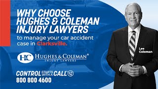 Call Hughes & Coleman Injury Lawyers As Soon As Possible After A Car Accident in Clarksville, TN