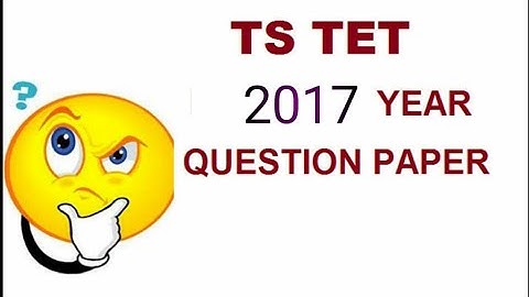TS  TET  paper-1  2017  question  Paper