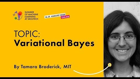 Variational Bayes — TAMARA BRODERICK