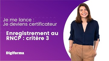 Critère numéro 3 les référentiels  - Enregistrement au RNCP
