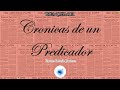 Crónicas de un Predicador - &quot;Restaurando tu primer Altar&quot; Pastora Priscila Jiménez