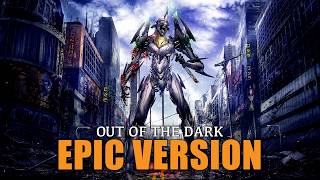 Evangelion 3.0 OST - Out of The Dark (Epic Orchestral Version)