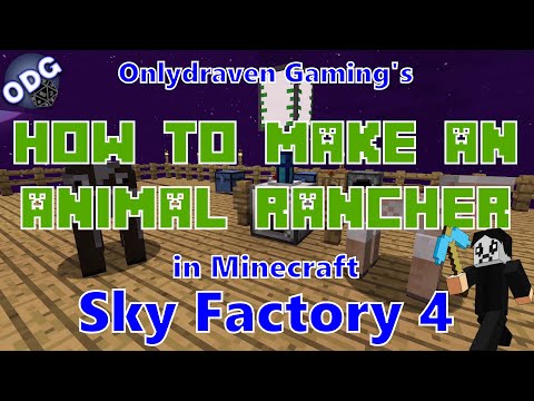 Minecraft - Sky Factory 4 - How to Make and Use An Animal Rancher to Automate Milking and Shearing thumbnail