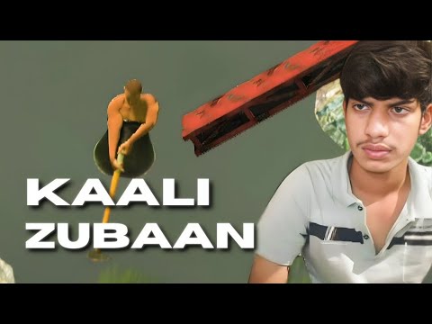 THE EFFECT OF KAALI ZUBAAN IN GETTING OVER IT.....!