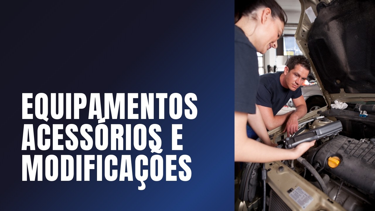 Equipamentos, acessórios e modificações 