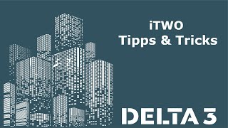 iTWO Tips and Tricks