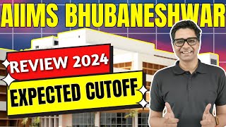 AIIMS Bhubaneswar Review 2024 : Campus Overview, NEET Expected Cutoffs, and Total Seats ✅