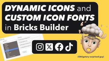 Dynamic Icons and Custom Icon Fonts in Bricks Builder