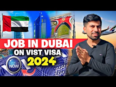 Job in Dubai On Visit Visa – Update 2024
