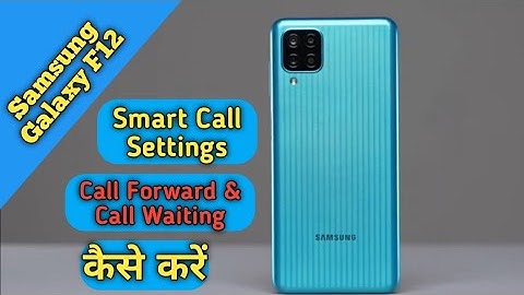 How To Smart Call Settings in Samsung Galaxy F12, How To Call Forward & Call Waiting in Samsung