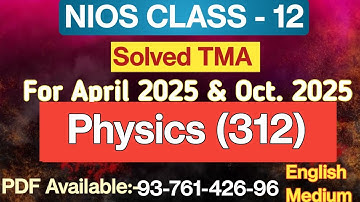 Nios class 12 Physics (312) solved assignment 2025 | Nios class 12 Physics solved TMA 2025