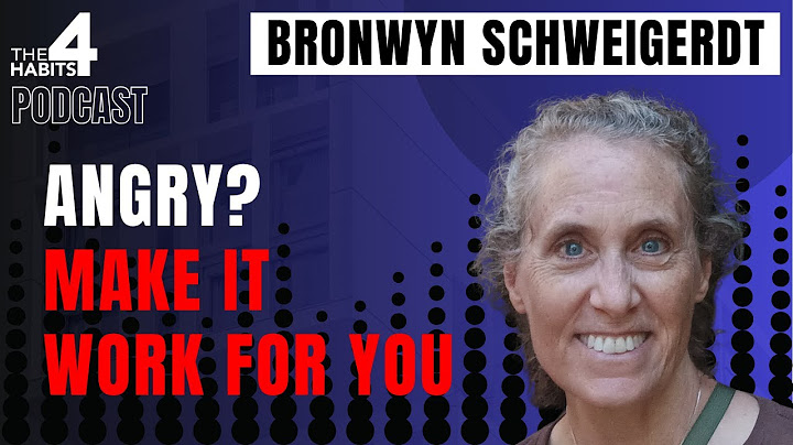 #93 | Are You Angry? Make It Work for You | Bronwyn Schweigerdt
