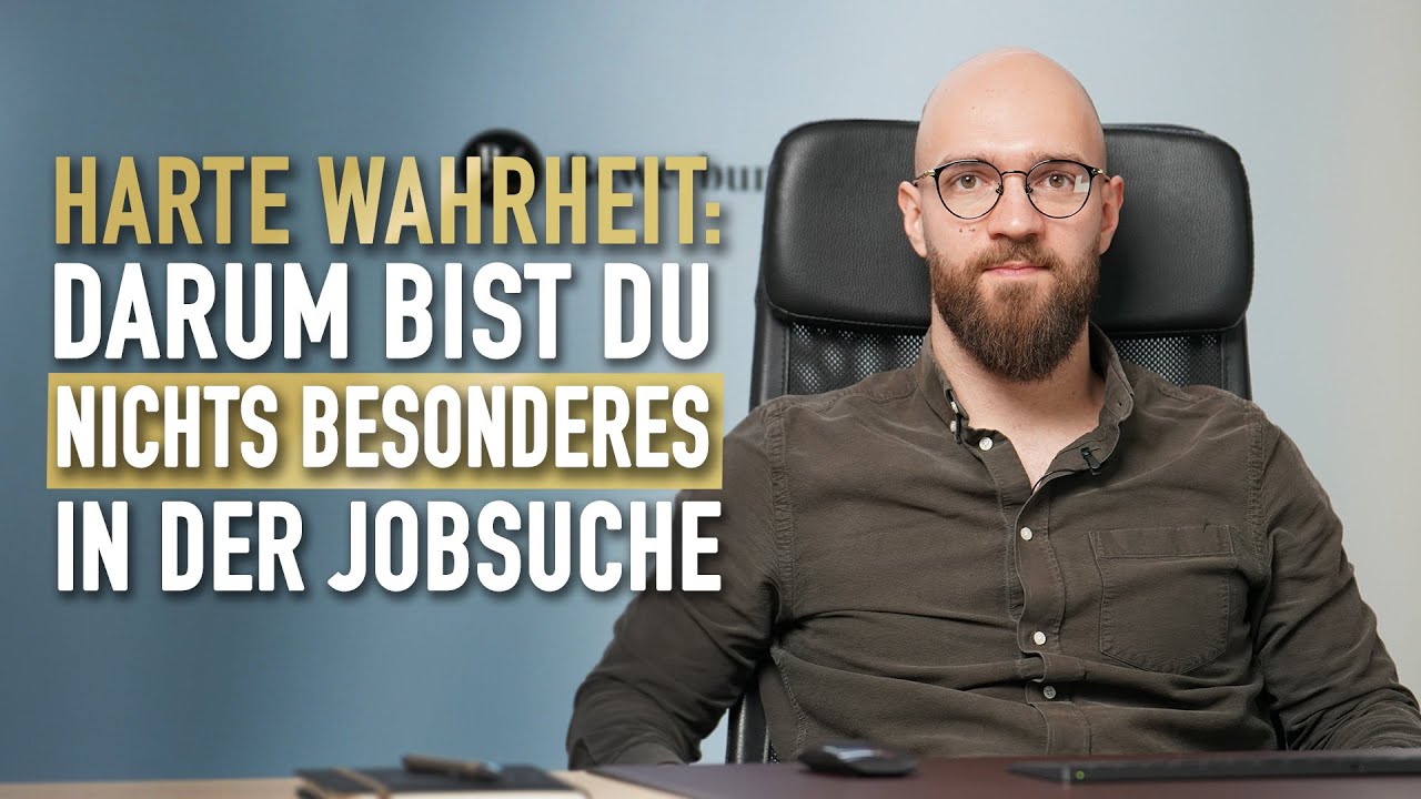 Jobsuche Du bist nichts besonderes! (Harte WAHRHEIT) YouTube