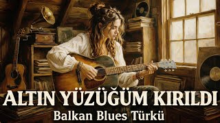 Altin Yüzüğüm Kirildi Balkan Blues Rock Balkan & Orient Blues Orchestra